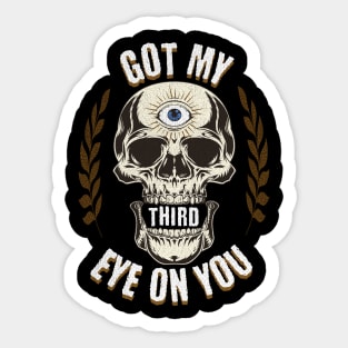 Skull Got My Third Eye On You Sticker